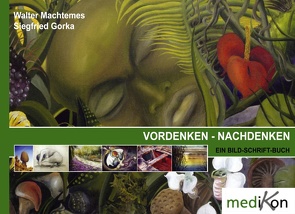 Vordenken – Nachdenken von Machtemes,  Walter