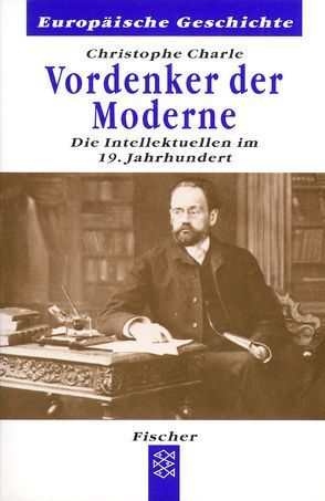 Vordenker der Moderne von Charle,  Christophe