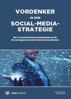 Vordenker in der Social-Media-Strategie von Forthmann,  Jörg, Heintze,  Roland