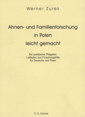 Vorfahren und Nachkommen der adligen deutsch-polnischen Familie Werner von Zurek,  Werner