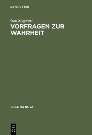 Vorfragen zur Wahrheit von Siegwart,  Geo