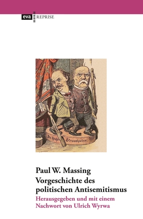 Vorgeschichte des politischen Antisemitismus von Massing,  Paul W., Wyrwa,  Ulrich