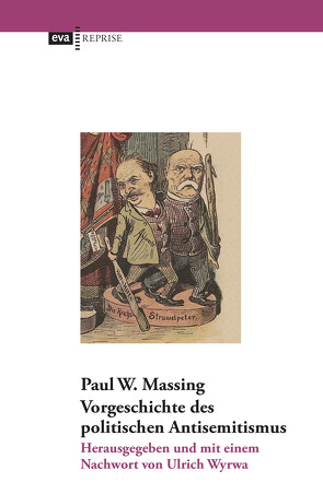 Vorgeschichte des politischen Antisemitismus von Massing,  Paul W., Wyrwa,  Ulrich