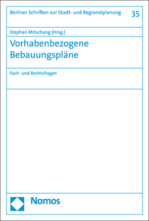 Vorhabenbezogene Bebauungspläne von Mitschang,  Stephan