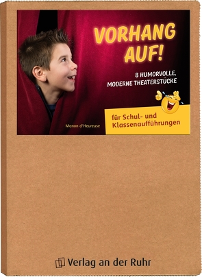 Vorhang auf! 8 humorvolle, moderne Theaterstücke von D´Heureuse,  Manon