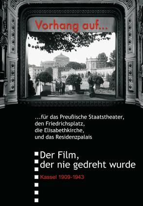 Vorhang auf …für das Preussische Staatstheater in Kassel