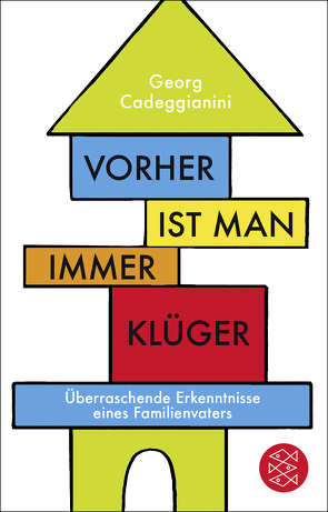 Vorher ist man immer klüger von Cadeggianini,  Georg