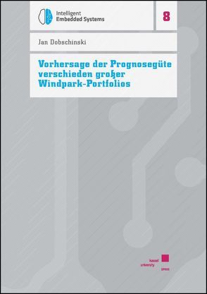 Vorhersage der Prognosegüte verschieden großer Windpark-Portfolios von Dobschinski,  Jan