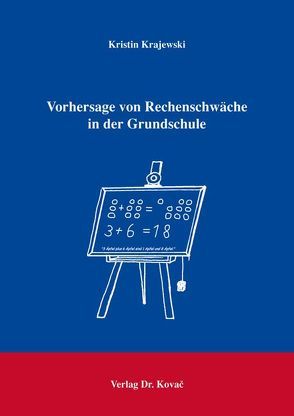 Vorhersage von Rechenschwäche in der Grundschule von Krajewski,  Kristin