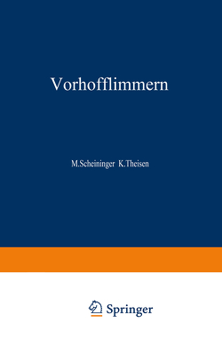 Vorhofflimmern von Scheininger,  Michael J., Theisen,  Karl