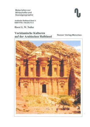 Vorislamische Kulturen auf der Arabischen Halbinsel von Festner,  Sibylle, Fritzen,  Karl, Mayer,  Erwin, Nußer,  Horst