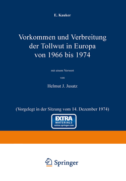 Vorkommen und Verbreitung der Tollwut in Europa von 1966 bis 1974 von Jusatz,  H.J., Kauker,  E.