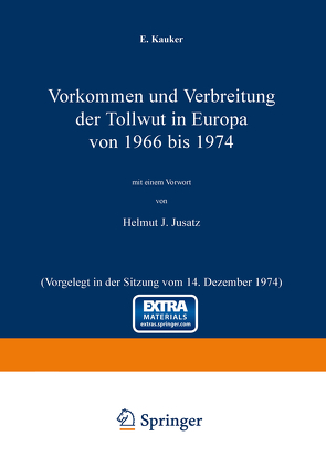 Vorkommen und Verbreitung der Tollwut in Europa von 1966 bis 1974 von Jusatz,  H.J., Kauker,  E.