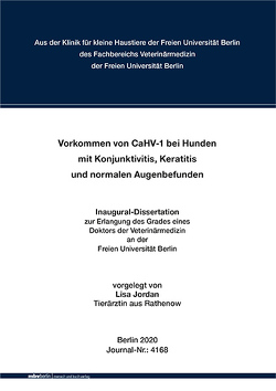 Vorkommen von CaHV-1 bei Hunden mit Konjunktivitis, Keratitis und normalen Augenbefunden von Jordan,  Lisa