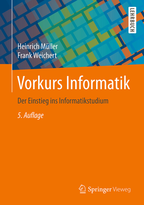 Vorkurs Informatik von Müller,  Heinrich, Weichert,  Frank