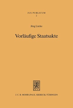 Vorläufige Staatsakte von Lücke,  Jörg