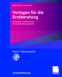 Vorlagen für die Erstberatung – Steuerrecht von Arndt,  Stefan, Heuel,  Ingo