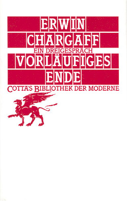 Vorläufiges Ende (Cotta’s Bibliothek der Moderne, Bd. 92) von Chargaff,  Erwin