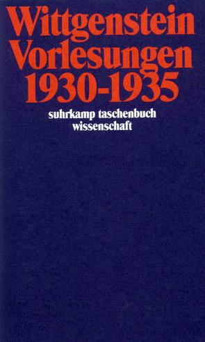 Vorlesungen 1930–1935 von Ambrose,  Alice, Lee,  Desmond, Schulte,  Joachim, Wittgenstein,  Ludwig