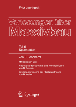 Vorlesungen über Massivbau von Leonhardt,  Fritz, Schade,  D., Walther,  R.