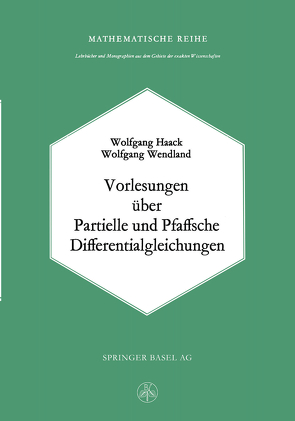 Vorlesungen über Partielle und Pfaffsche Differentialgleichungen von Haack,  W., Wendland