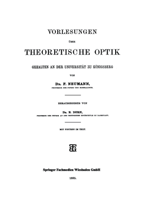 Vorlesungen über Theoretische Optik von Neumann,  Dr. F.