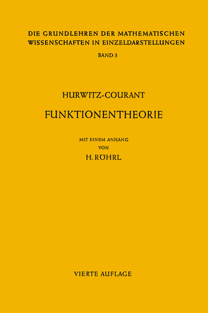 Vorlesungen über allgemeine Funktionentheorie und elliptische Funktionen von Courant,  Richard, Hurwitz,  Adolf, Röhrl,  H.