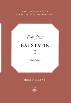 Vorlesungen über Baustatik von Stüzzi,  F.