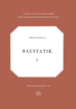 Vorlesungen über Baustatik von Stussi,  Fritz