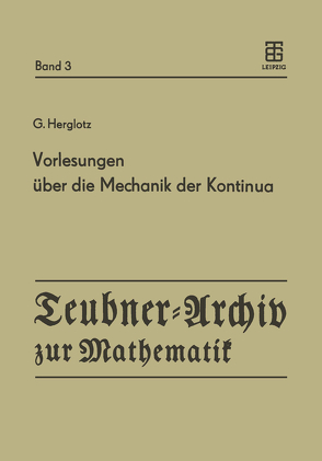 Vorlesungen über die Mechanik der Kontinua von Beckert,  H., Guenther,  R.B., Herglotz,  G., Schwerdtfeger,  H.