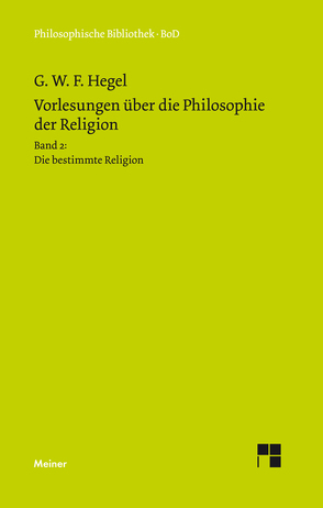 Vorlesungen über die Philosophie der Religion. Teil 2 von Hegel,  Georg Wilhelm Friedrich, Jaeschke,  Walter