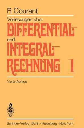 Vorlesungen über Differential- und Integralrechnung von Courant,  Richard