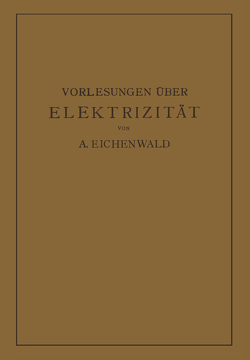 Vorlesungen über Elektrizität von Eichenwald,  A.