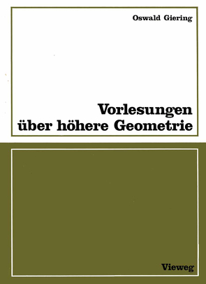 Vorlesungen über höhere Geometrie von Giering,  Oswald