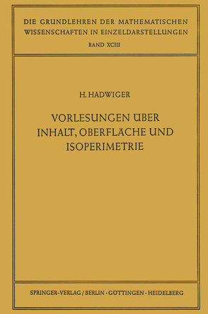 Vorlesungen Über Inhalt, Oberfläche und Isoperimetrie von Hadwiger,  Hugo