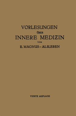 Vorlesungen über Innere Medizin von Magnus-Alsleben,  Ernst