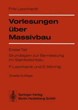 Vorlesungen über Massivbau von Leonhardt,  F., Mönnig,  E.