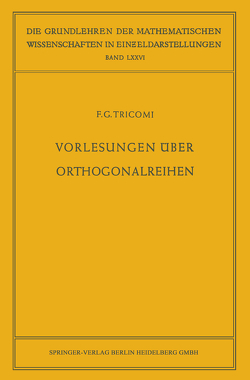 Vorlesungen über Orthogonalreihen von Kasch,  Friedrich, Tricomi,  Francesco Giacomo