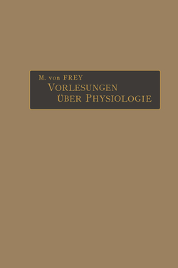 Vorlesungen über Physiologie von von Frey,  Max