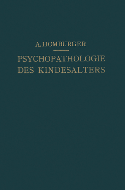 Vorlesungen über Psychopathologie des Kindesalters von Homburger,  August