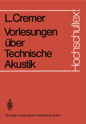 Vorlesungen über Technische Akustik von Cremer,  Lothar