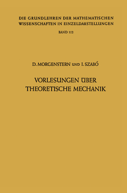 Vorlesungen Über Theoretische Mechanik von Morgenstern,  Dietrich, Szabo,  Istvan