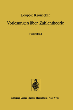 Vorlesungen über Zahlentheorie von Hensel,  K., Kronecker,  L.