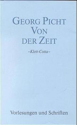 Vorlesungen und Schriften. Studienausgabe / Von der Zeit von Eisenbart,  Constanze, Lorenz,  Kuno, Picht,  Georg, Rudolph,  Enno