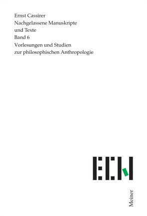 Vorlesungen und Studien zur philosophischen Anthropologie von Cassirer,  Ernst, Hartung,  Gerald, Kopp-Oberstebrink,  Herbert