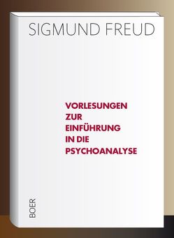 Vorlesungen zur Einführung in die Psychoanalyse von Freud,  Sigmund