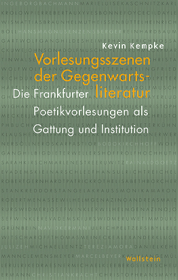 Vorlesungsszenen der Gegenwartsliteratur von Kempke,  Kevin