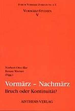 Vormärz – Nachmärz von Althaus,  Thomas, Beutin,  Wolfgang, Briese,  Olaf, Coppola,  Tanja, Eke,  Norbert O, Werner,  Renate