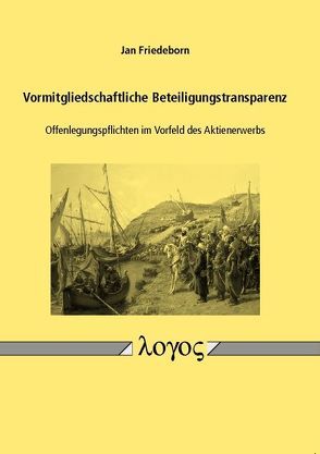 Vormitgliedschaftliche Beteiligungstransparenz von Friedeborn,  Jan