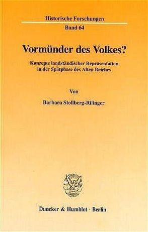 Vormünder des Volkes? von Stollberg-Rilinger,  Barbara